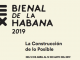 Havana Biënnale 2019: “The construction of the possible”
