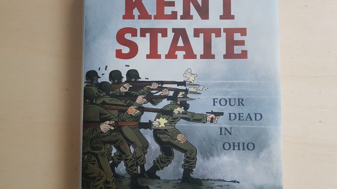 Derf Backderf, Kent State: Four Dead in Ohio